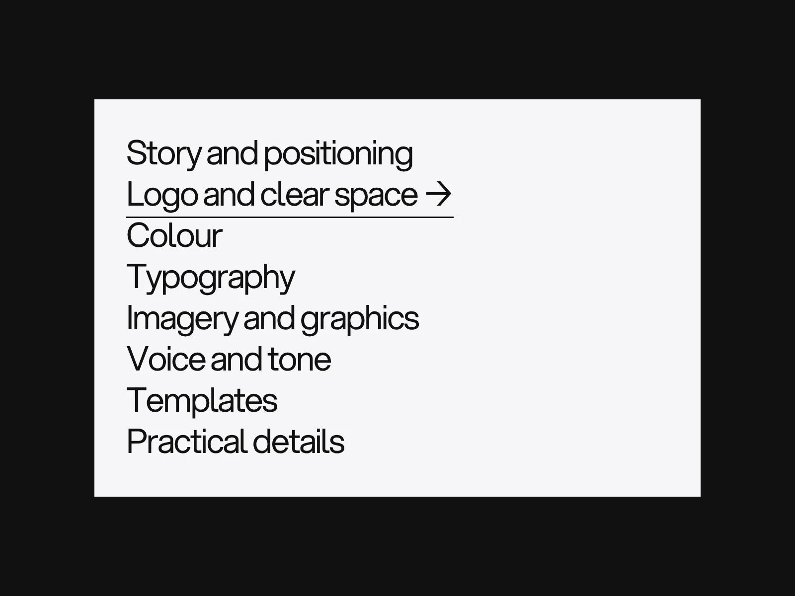 A list of what brand guidelines cover: story, logo, colour, typography, imagery, voice, templates and practical details