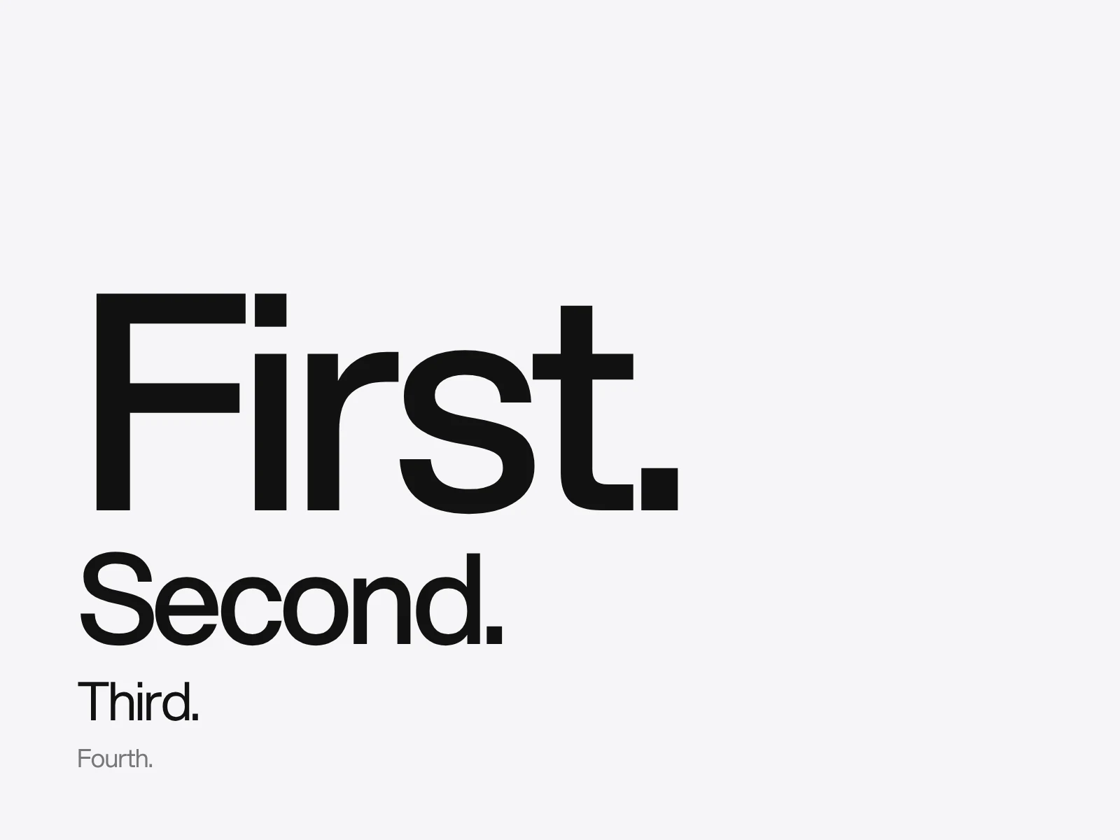 The words First, Second, Third and Fourth stacked in four decreasing sizes on a pale background